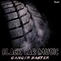 Ganger Baster — Black Car Music — обложка