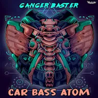 Ganger Baster — Car Bass Atom — обложка