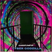 Ganger Baster — Cyber Godzilla — обложка