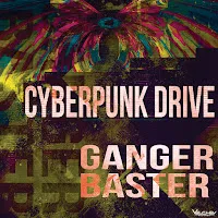Ganger Baster — Cyberpunk Drive — обложка