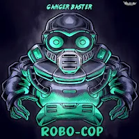 Ganger Baster — Robo-Cop — обложка